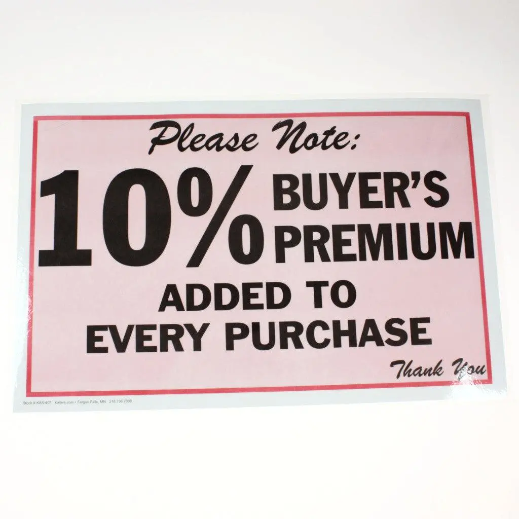 "10% Buyers Premium" - 11" X 17" Laminated Sign 1
