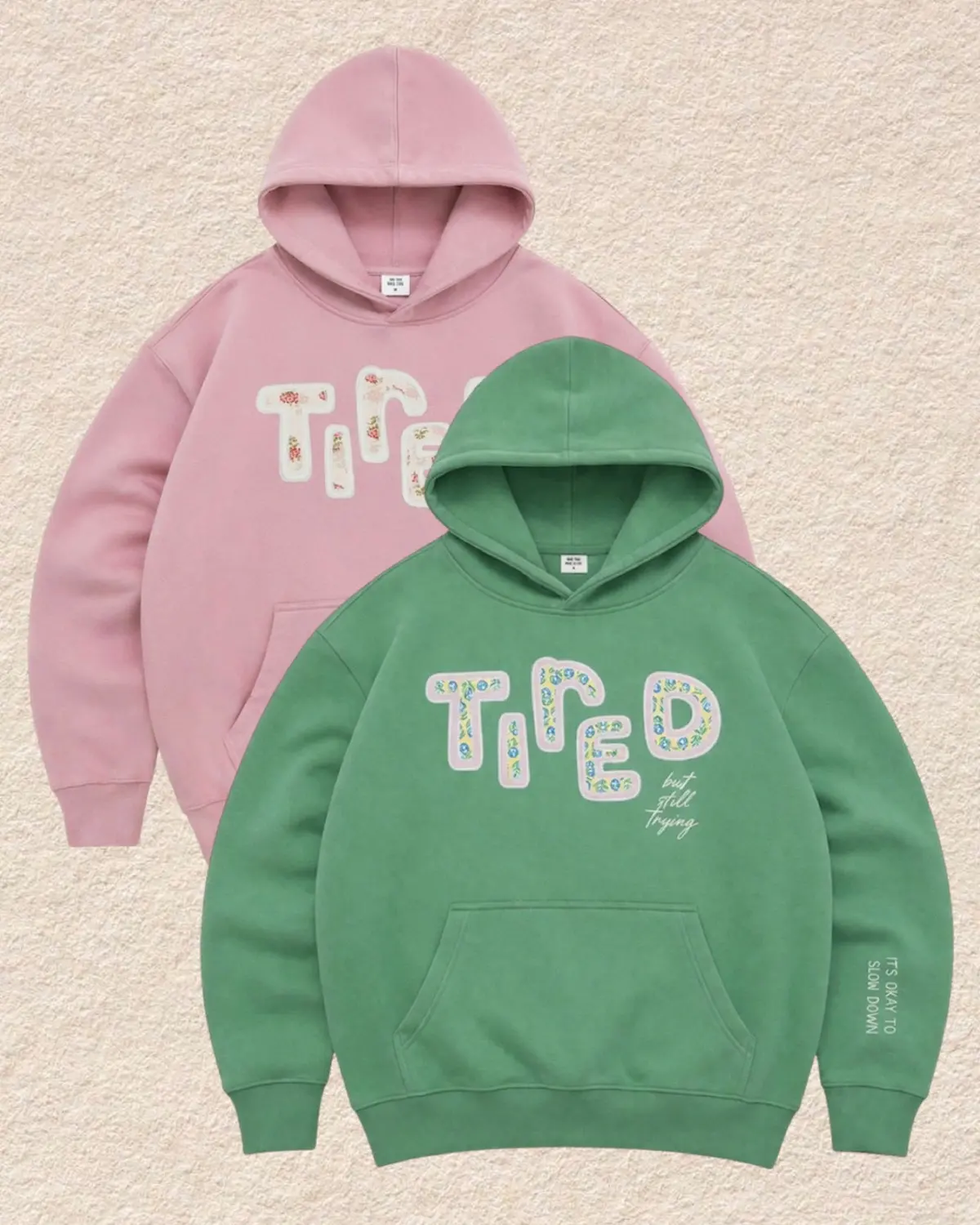 Tired (But Still Trying) Hoodie 1