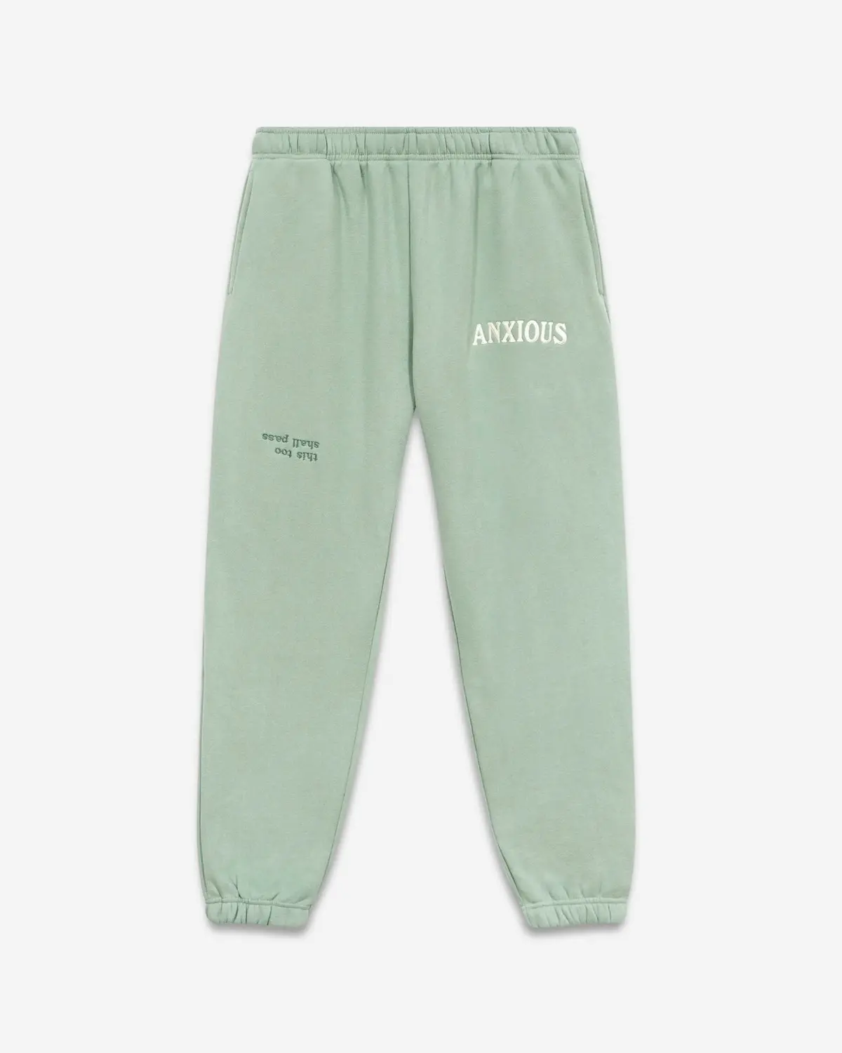 Anxious (This Too Shall Pass) Sweatpants 1