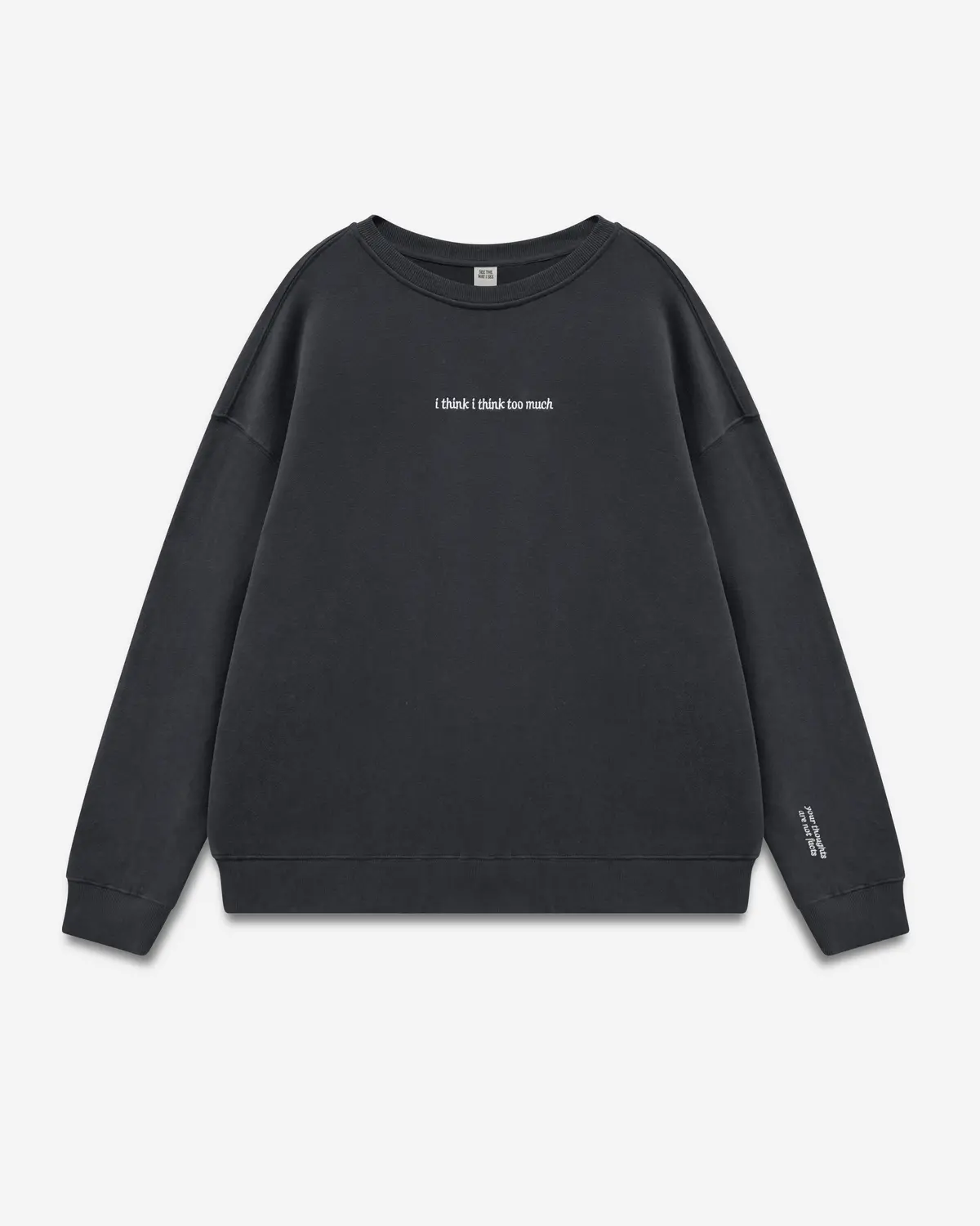 Think Too Much Crewneck 2