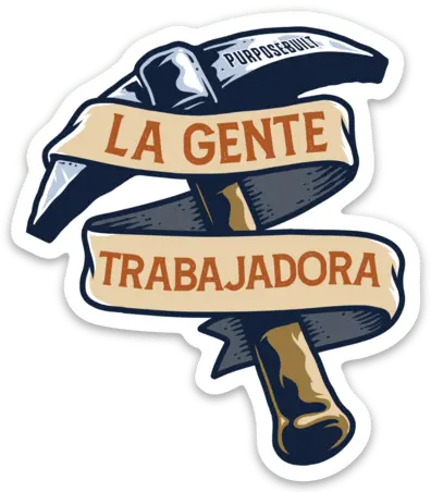 La Gente Trabajadora Sticker 2.5In 1