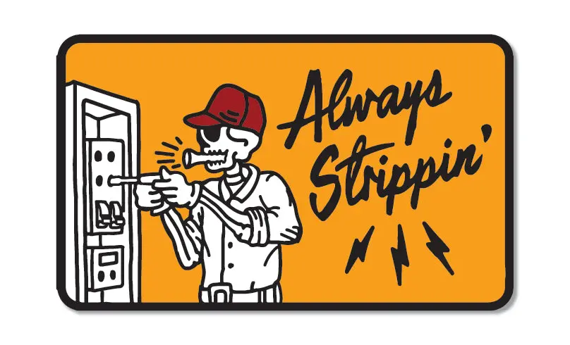Always Strippin' Sticker - 3In 1