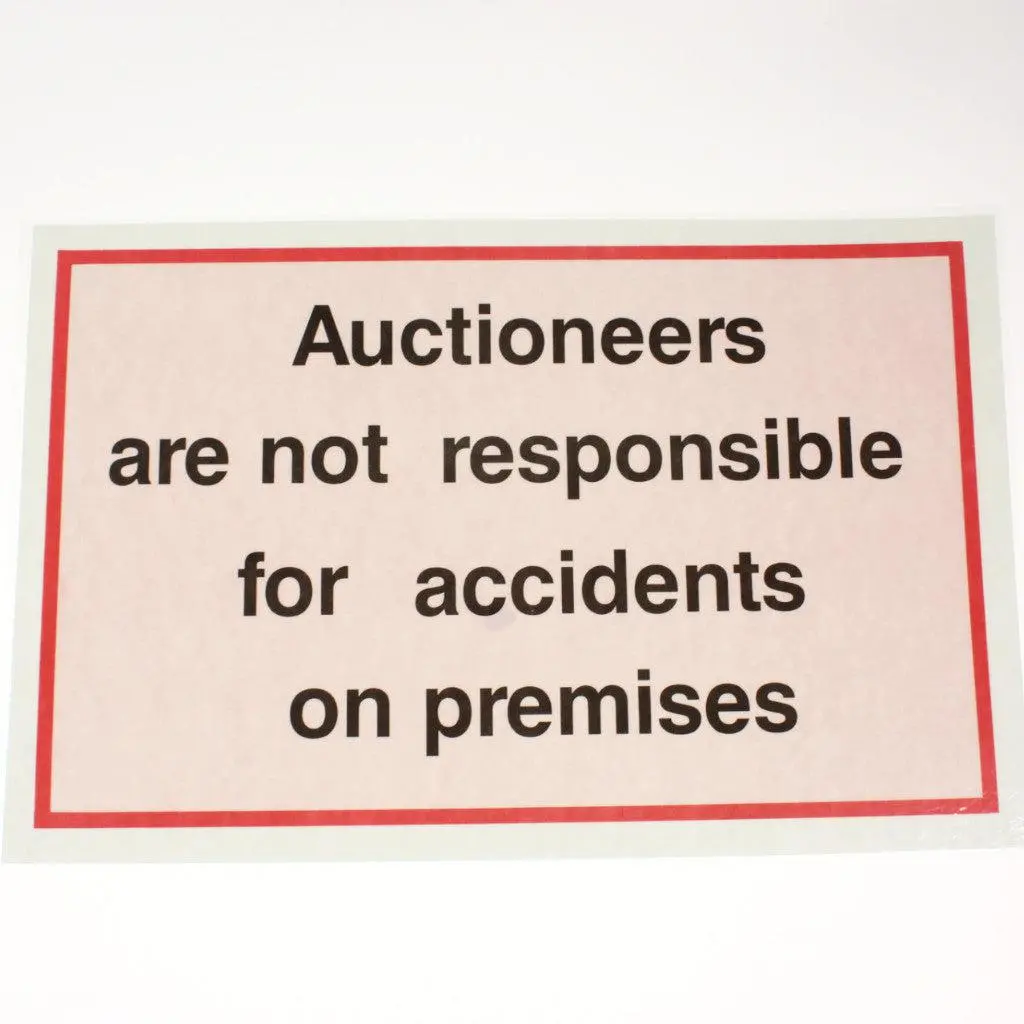 "Auctioneers Not Responsible For Accidents" - 11" X 17" Laminated Sign 1
