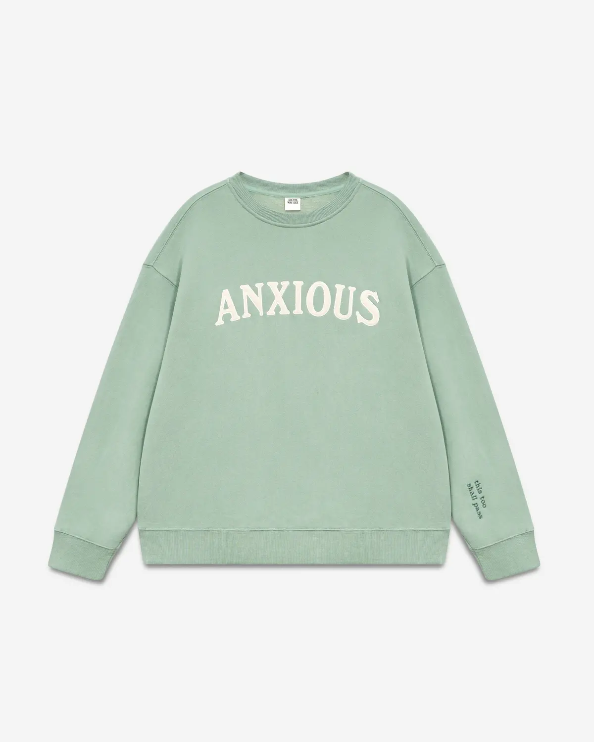 Anxious (This Too Shall Pass) Crewneck 3