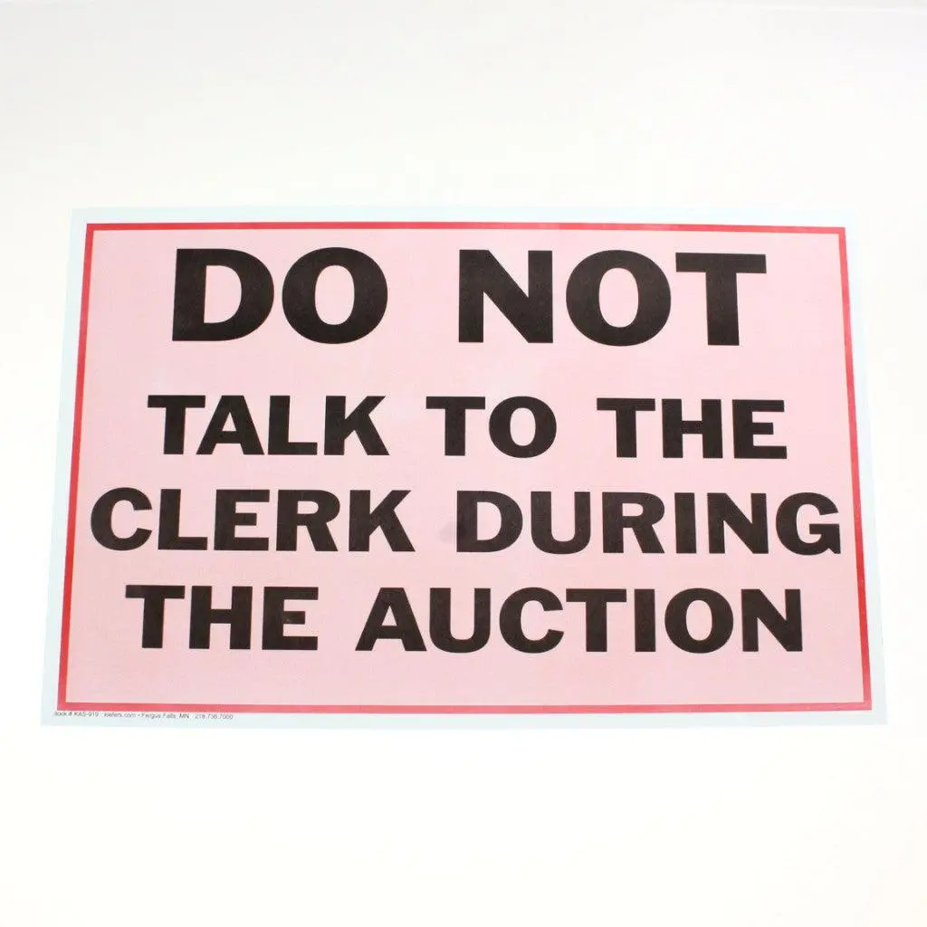 "Do Not Talk To Clerk During Auction" - 11" X 17" Laminated Sign 1