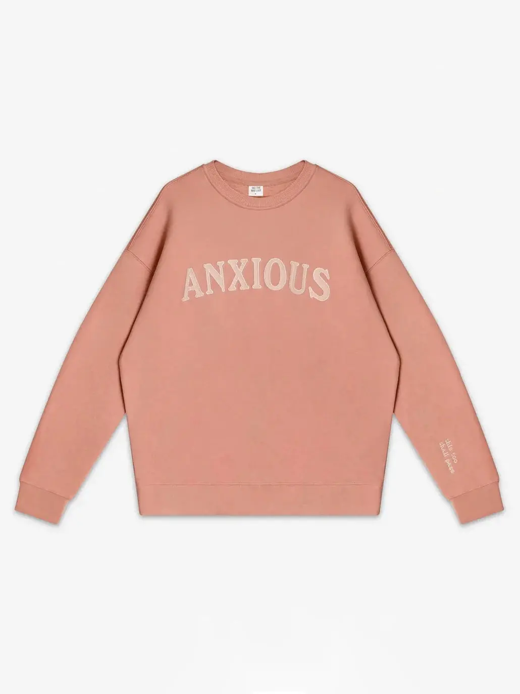 Anxious (This Too Shall Pass) Crewneck 7