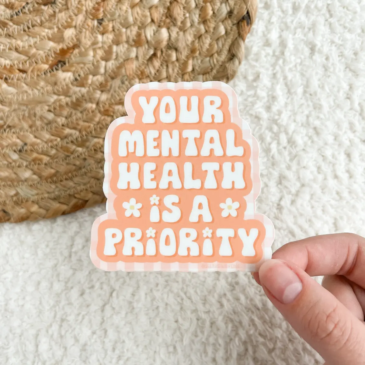 Your Mental Health Is A Priority Sticker 1