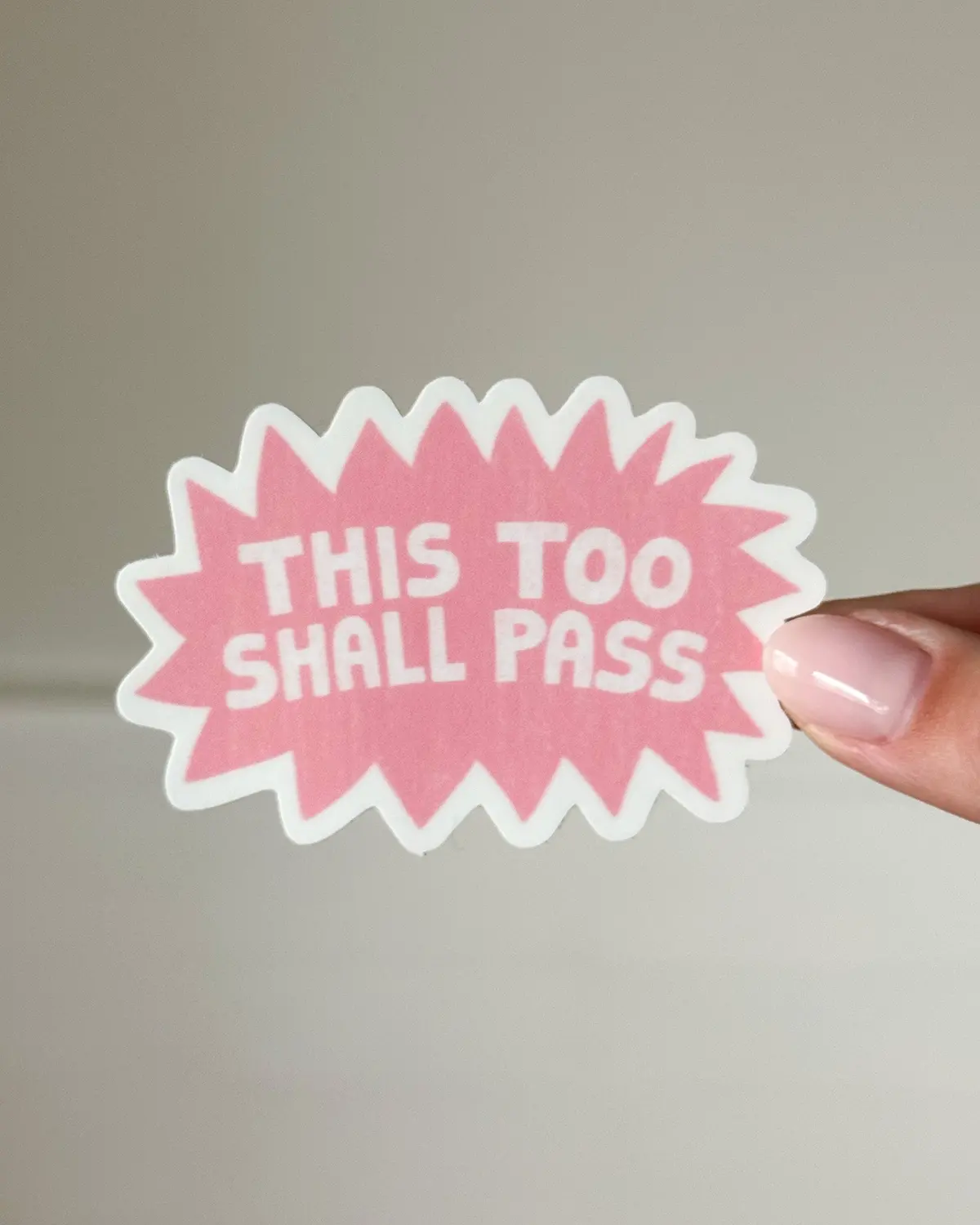 This Too Shall Pass Sticker 1