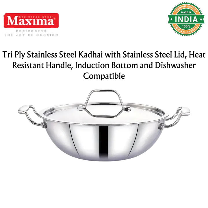 Maxima Tri Ply Stainless Steel Kadhai With Stainless Steel Lid | Heat Resistant Handle | Induction Bottom And Dishwasher Compatible 1