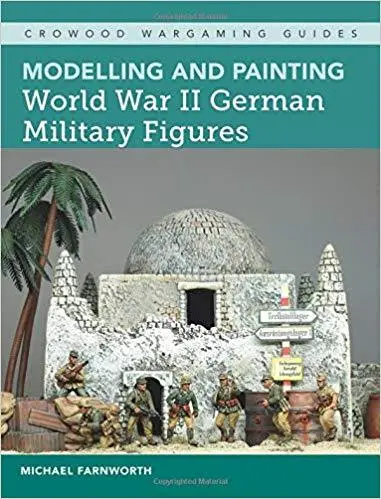 Modelling And Painting World War Ii German Military Figures 1
