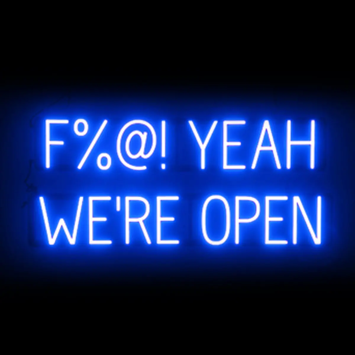 Spellbrite "F%@! Yeah Were Open" Neon Led Sign 3