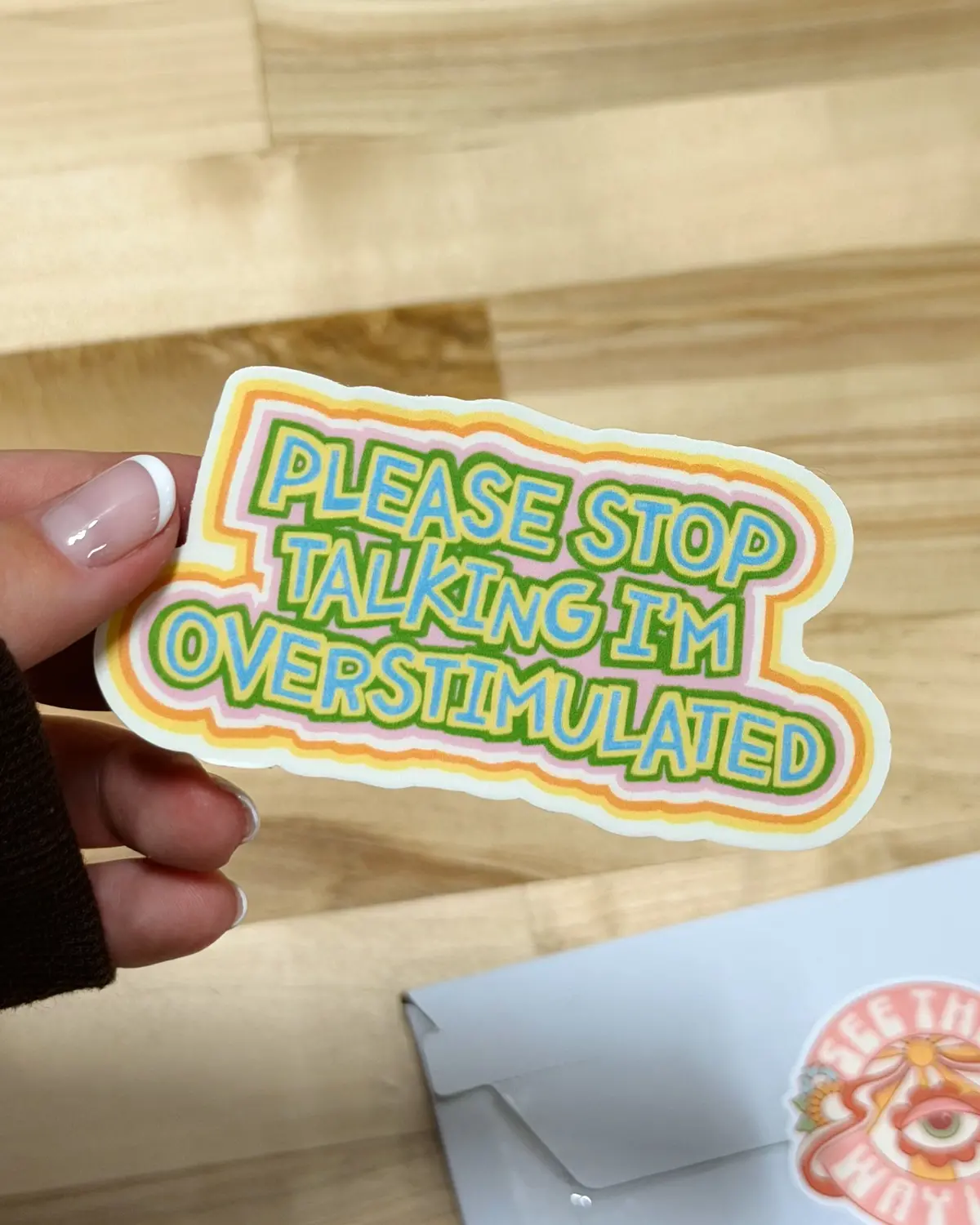 Please Stop Talking, I'm Overstimulated Sticker 1