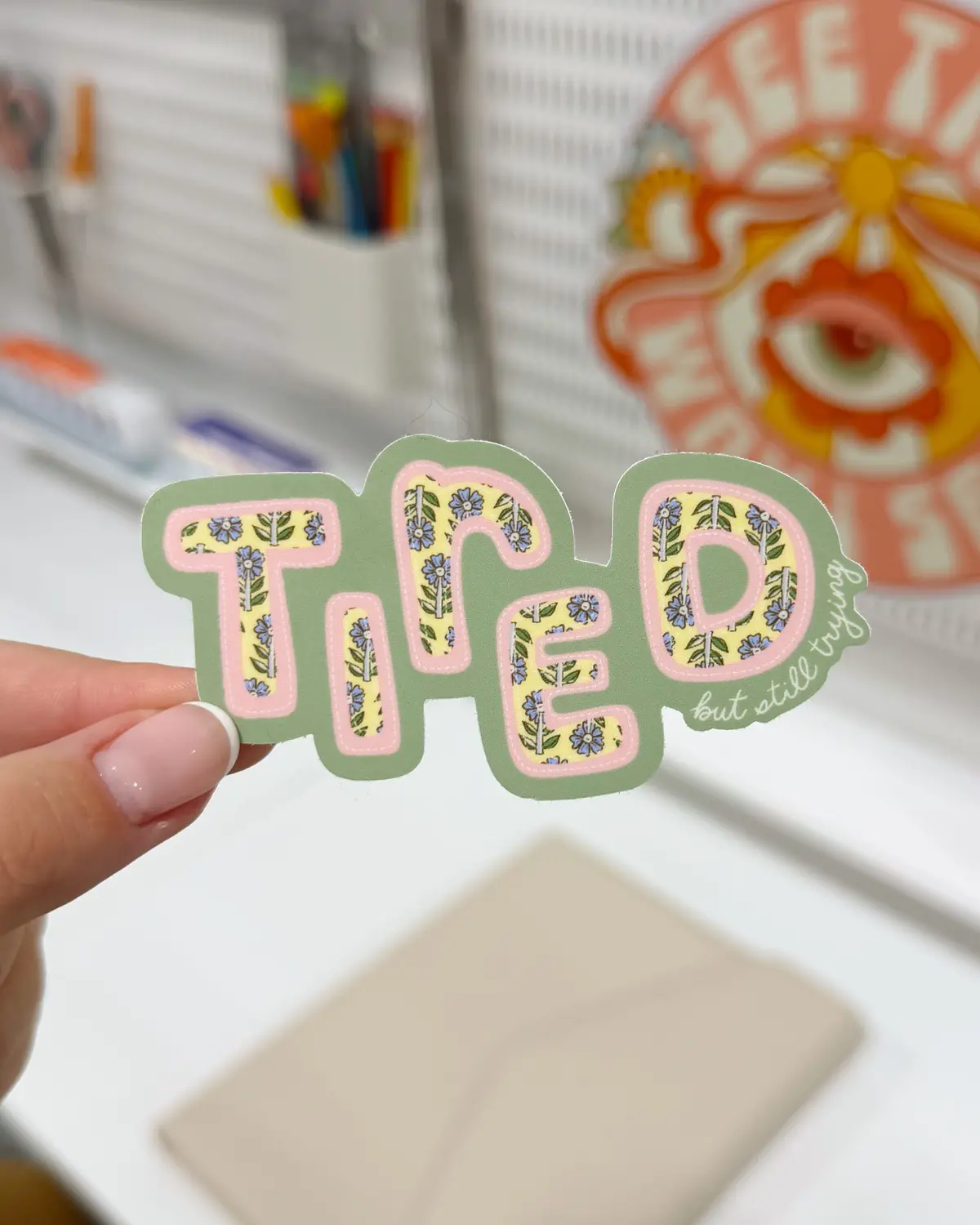 Tired But Still Trying Sticker 2