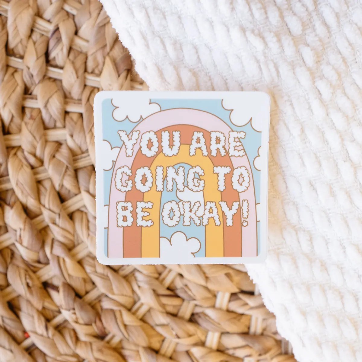 You Are Going To Be Okay Sticker 1