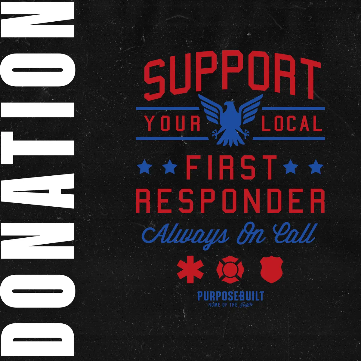 First Responder - Always On Call Donation 1