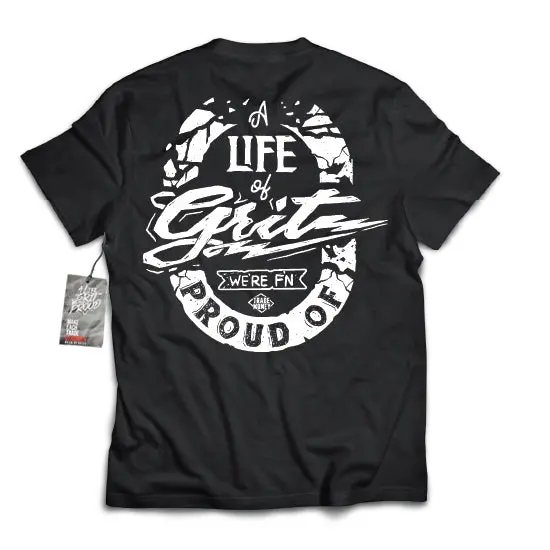 Life Of Grit We're F'n Proud Of Tee, Black 1