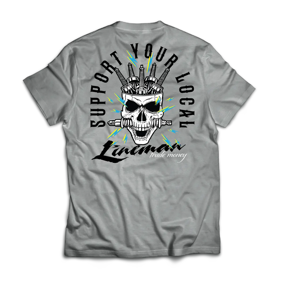 Support Your Local Lineman, Grey Frost 1