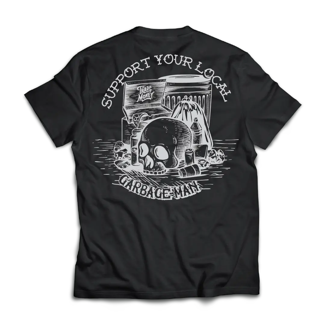 Support Your Local Garbage Man, Black 1